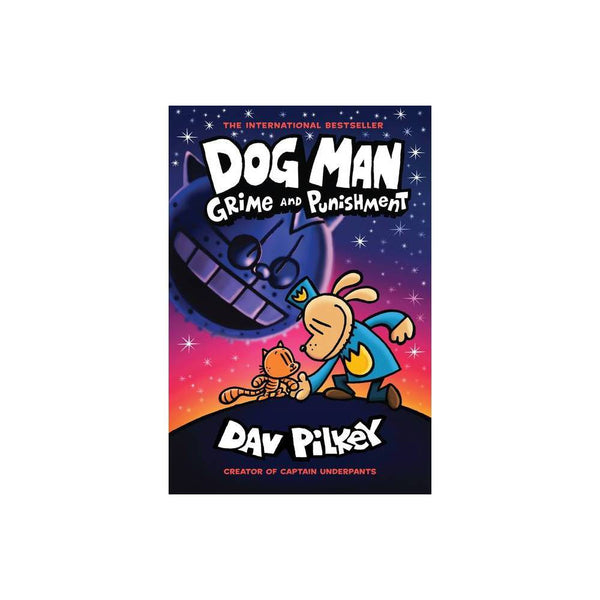 Dog Man #9: Grime and Punishment (Hardcover) - by Dav Pilkey -