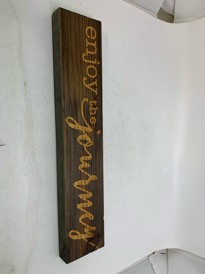 WOOD CARVED ENJOY THE JOURNEY.