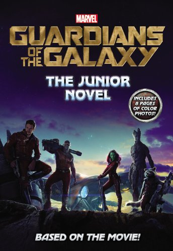 Marvel's Guardians of the Galaxy: the Junior Novel (Marvel Guardians of the Gala