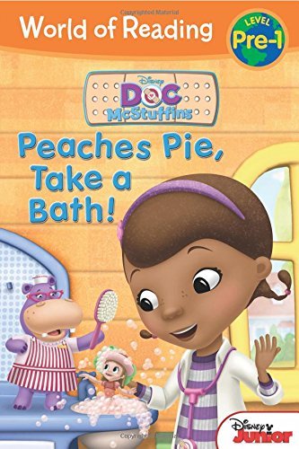 World of Reading: Doc Mcstuffins Peaches Pie, Take a Bath! : Level Pre-1 by Disn