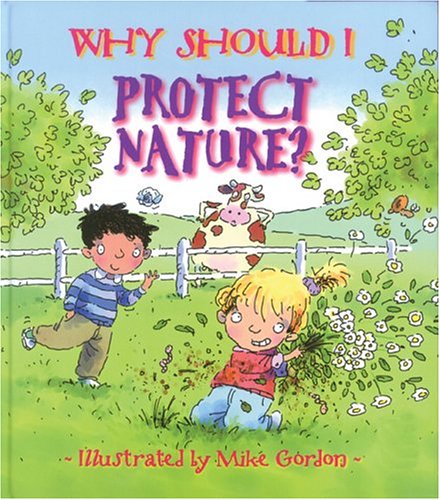 Why Should I Protect Nature - Jen Green