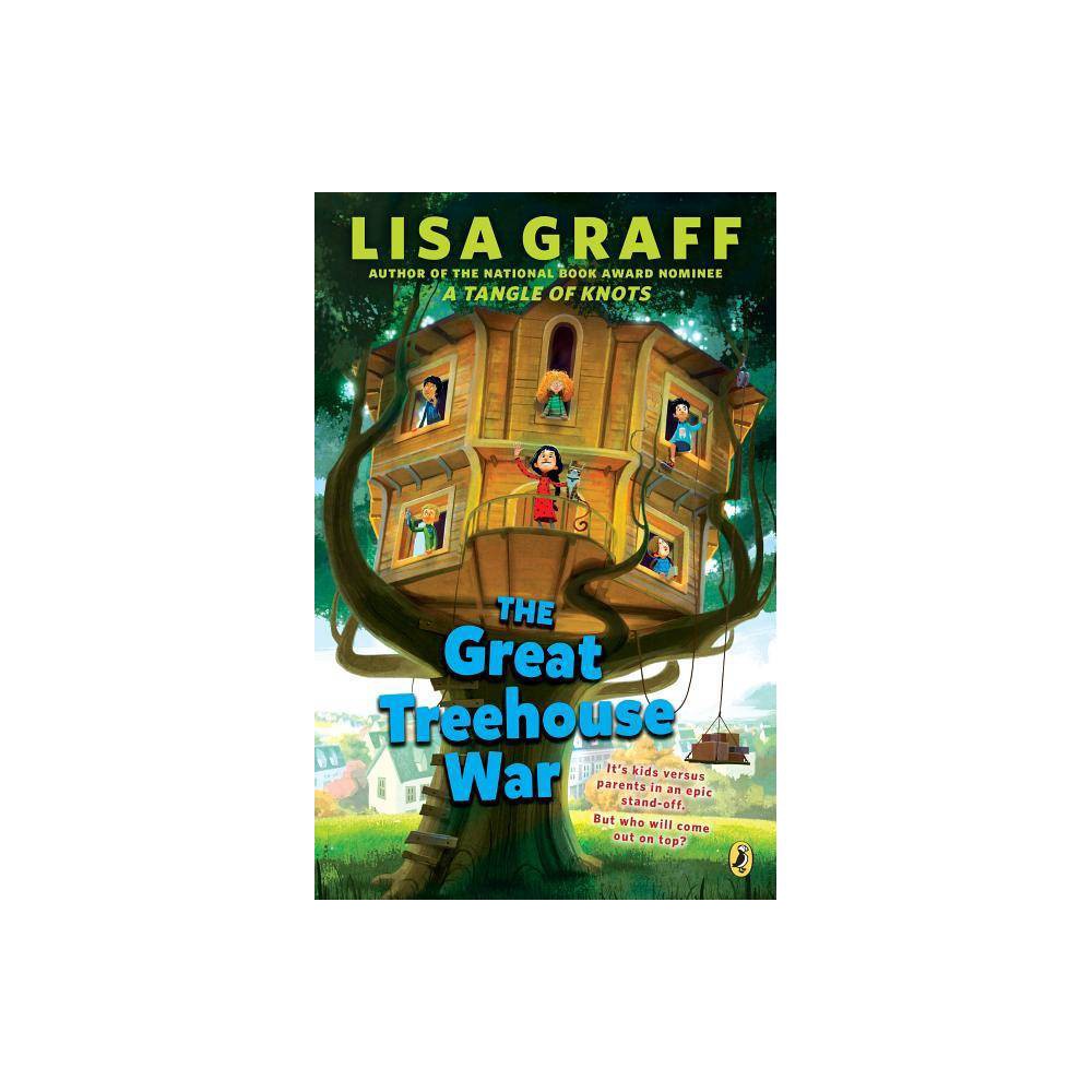 The Great Treehouse War by Lisa Graff - Graff, Lisa