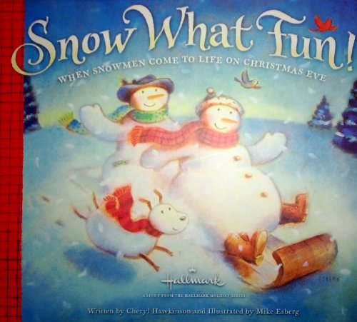 Snow What Fun! When Snowmen Come to Life on Christmas Eve -