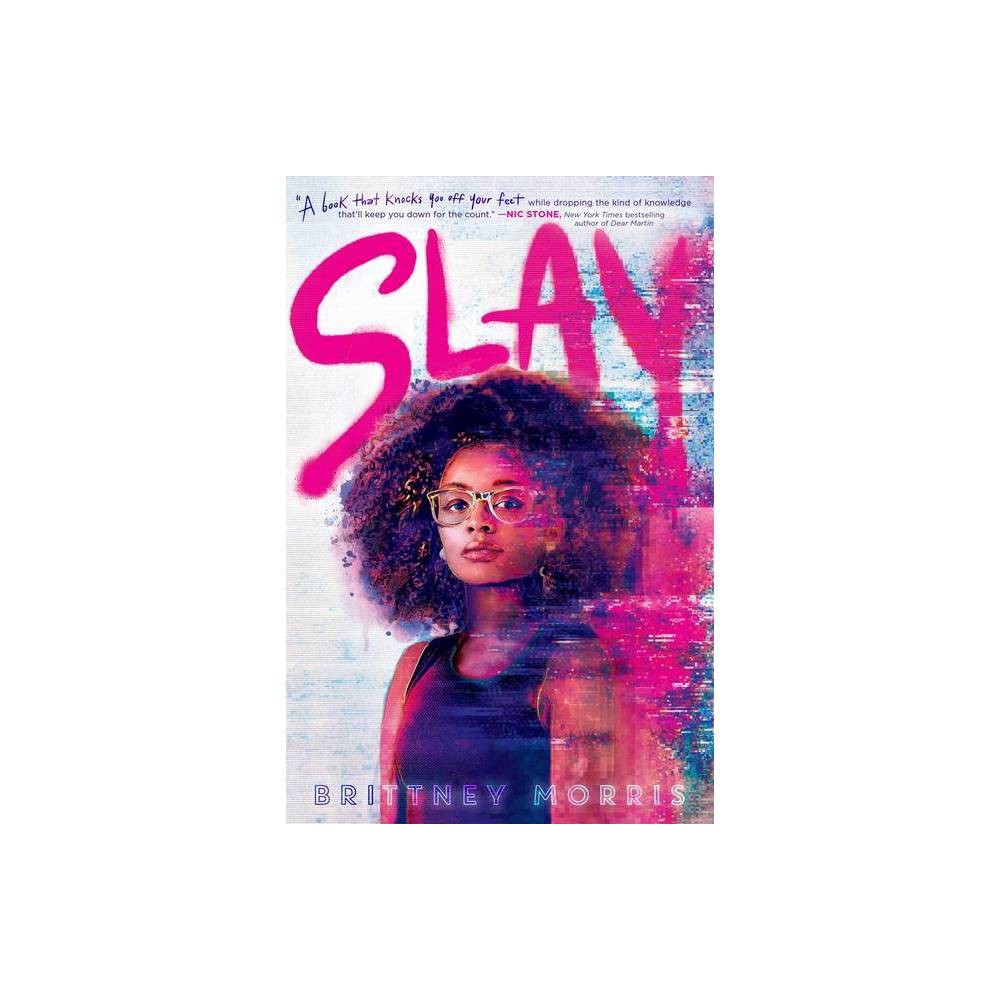 SLAY by Brittney Morris -