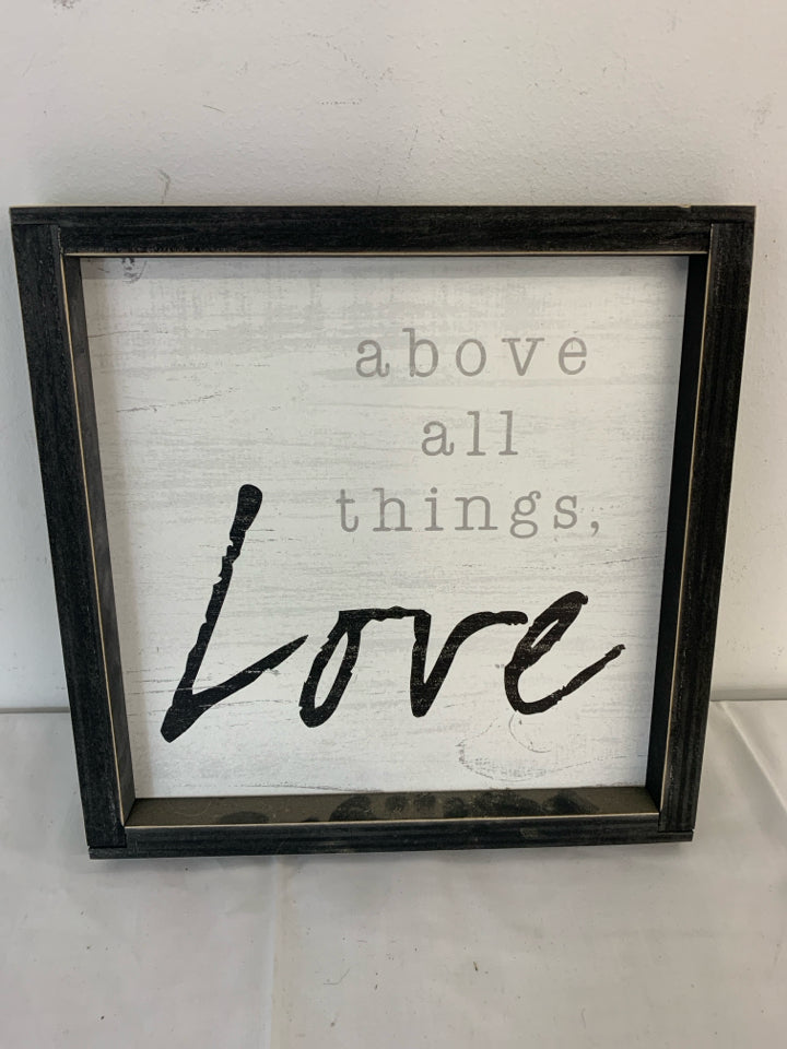 ABOVE ALL LOVE- IN BLACK FRAME WALL HANGING.