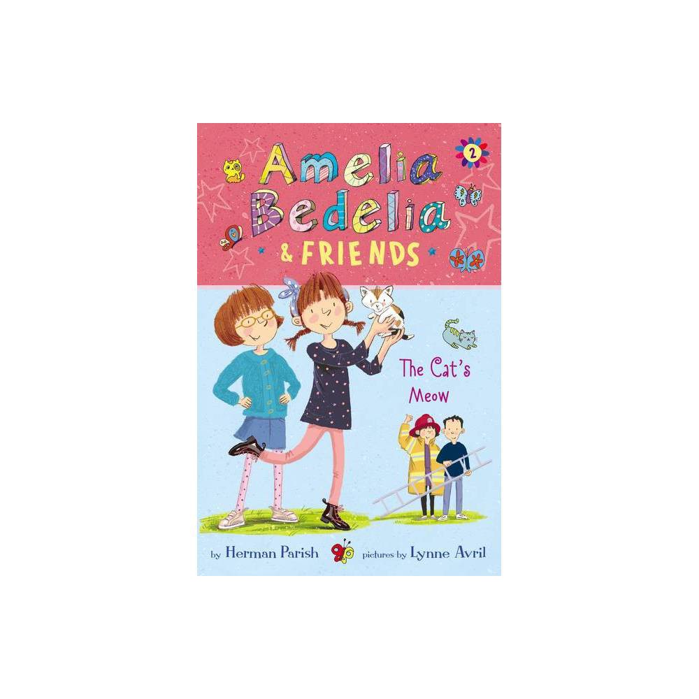 Amelia Bedelia & Friends #2: Amelia Bedelia & Friends the Cat's Meow (eBook) -