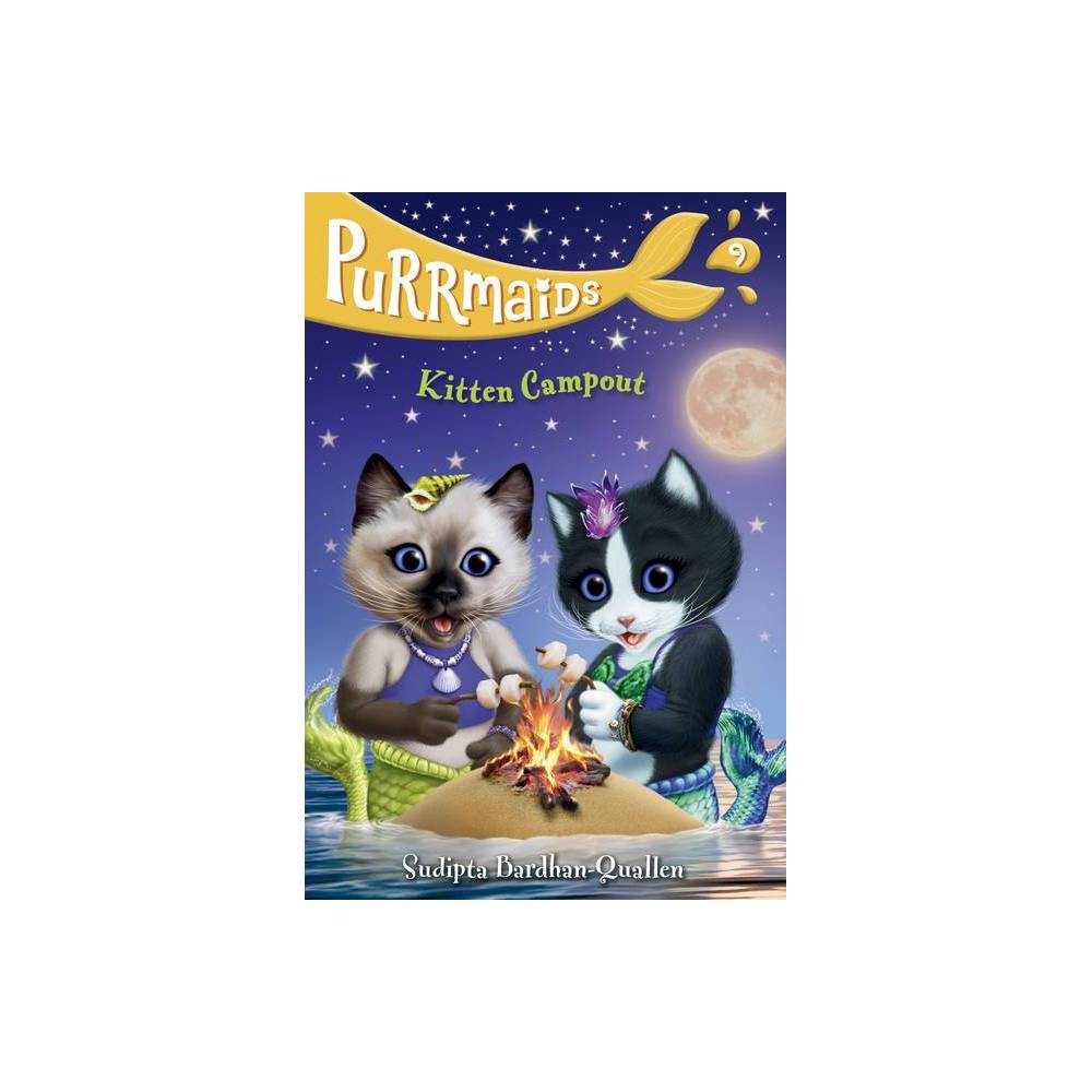 Purrmaids #9: Kitten Campout -