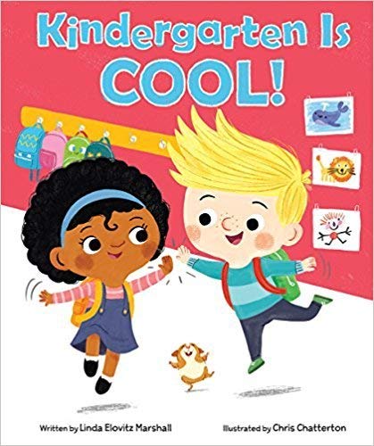 Kindergarten Is Cool! - Linda Elovitz Marshall