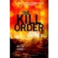 The Kill Order - James Drashner