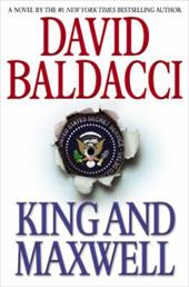 King & Maxwell Series: King and Maxwell (Series #6) (Hardcover) - David Baldacci