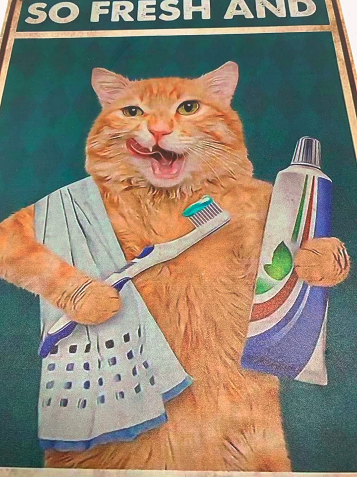 SO FRESH AND SO CLEAN BATHROOM CAT METAL SIGN.