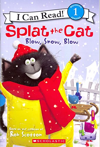 Splat the Cat: Blow, Snow, Blow - Rob Scotton