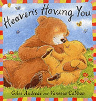 Heaven's Having You by Giles Andreae - Giles Andreae