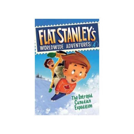 Flat Stanley's Worldwide Adventures #4: the Intrepid Canadian Expedition - by Je