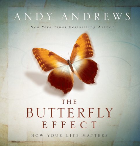 The Butterfly Effect - by Andy Andrews (Hardcover) - Andy Andrews