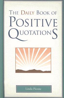 Daily Book of Positive Quotations  (Hardcover) - Linda Picone