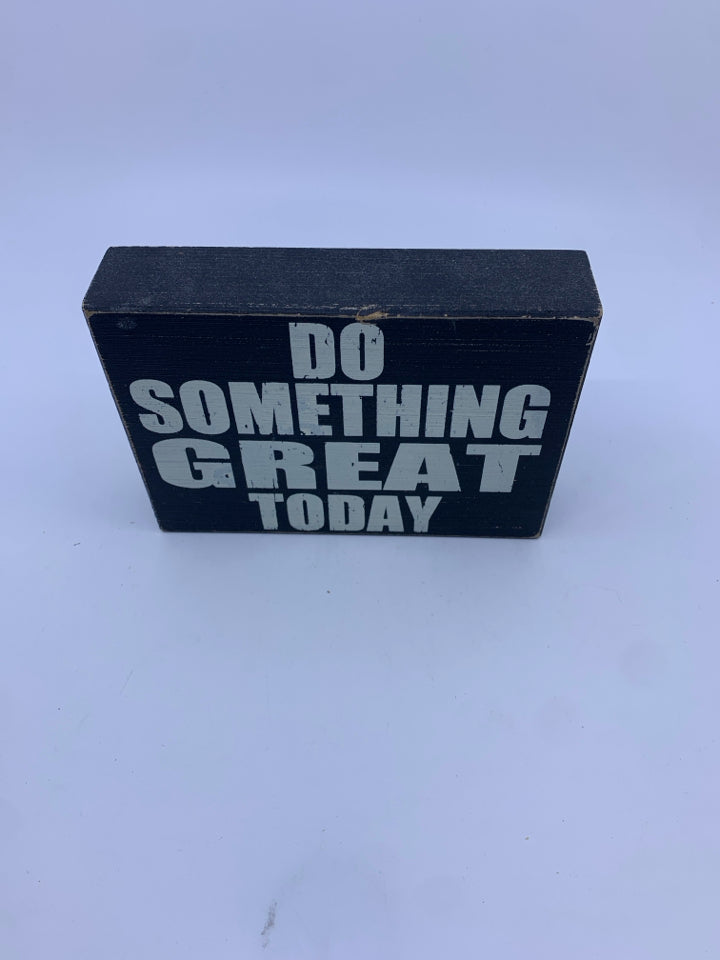 DO SOMETHING GREAT- BLOCK SIGN.