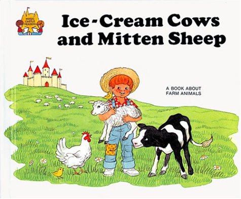 Ice Cream Cows and Mitten Sheep by Jane Belk Moncure (Hardcover) - Jane Belk Mon