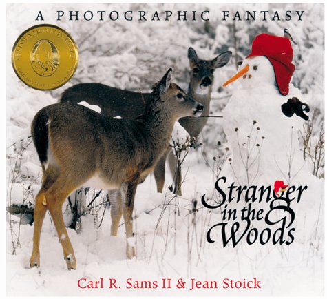 Stranger in the Woods: a Photographic Fantasy (Nature) - Carl R.