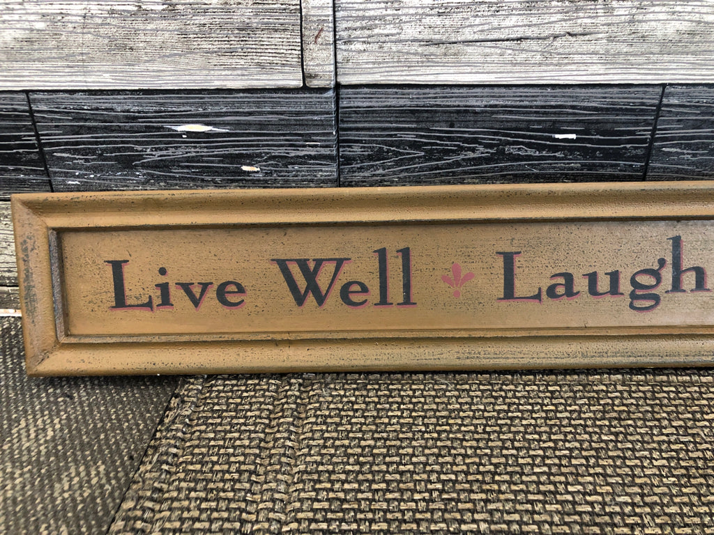 PRIMITIVE LIVE WELL LAUGH OFTEN WOODEN SIGN.