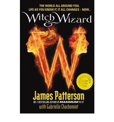 Witch and Wizard James Patterson [Softcover] -