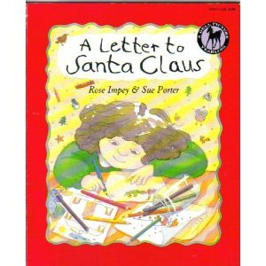 Letter to Santa Claus, a Impey, Rose [Used - Fair] [Softcover] - Rose Impey