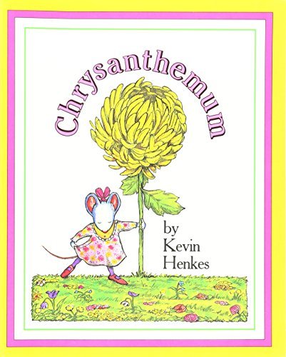 Chrysanthemum - Henkes, Kevin