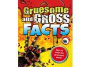 Gruesome and Gross Facts -
