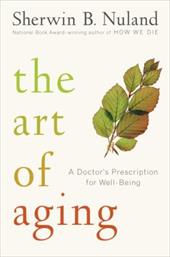 The Art of Aging  - Sherwin B.