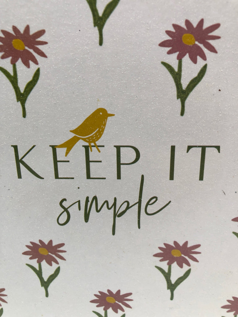 KEEP IT SIMPLE WOOD BLOCK SIGN.