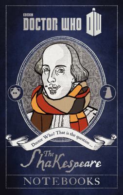 Doctor Who: the Shakespeare Notebooks - Richards, Justin