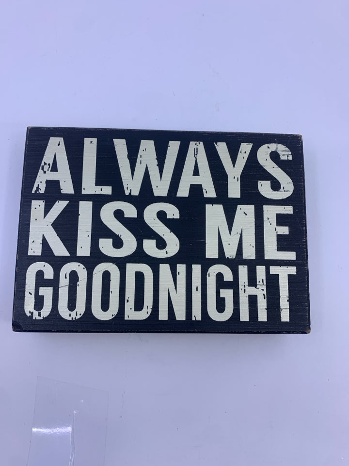 ALWAYS KISS ME BLACK BLOCK SIGN.