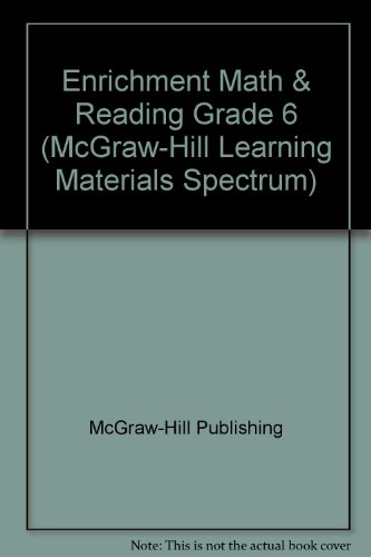 Enrichment Math  &  Reading Grade 6 (McGraw-Hill Learning Materials Spectrum) -