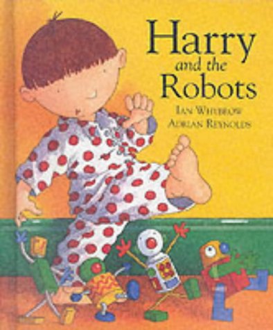 Harry and the Robots - Ian Whybrow