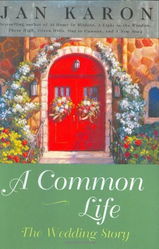 A Common Life: the Wedding Sto - Karon, Jan