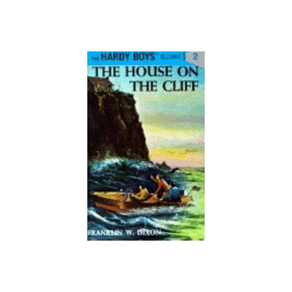 The Hardy Boys: Hardy Boys 02: the House on the Cliff (Series #2) (Hardcover) -