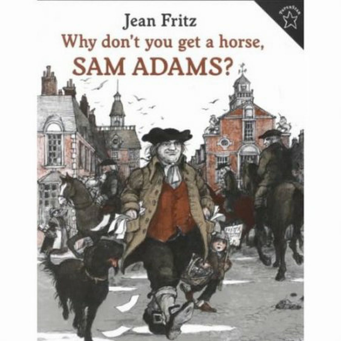 Why Don't You Get a Horse, Sam Adams? by Jean Fritz (Paperback) -