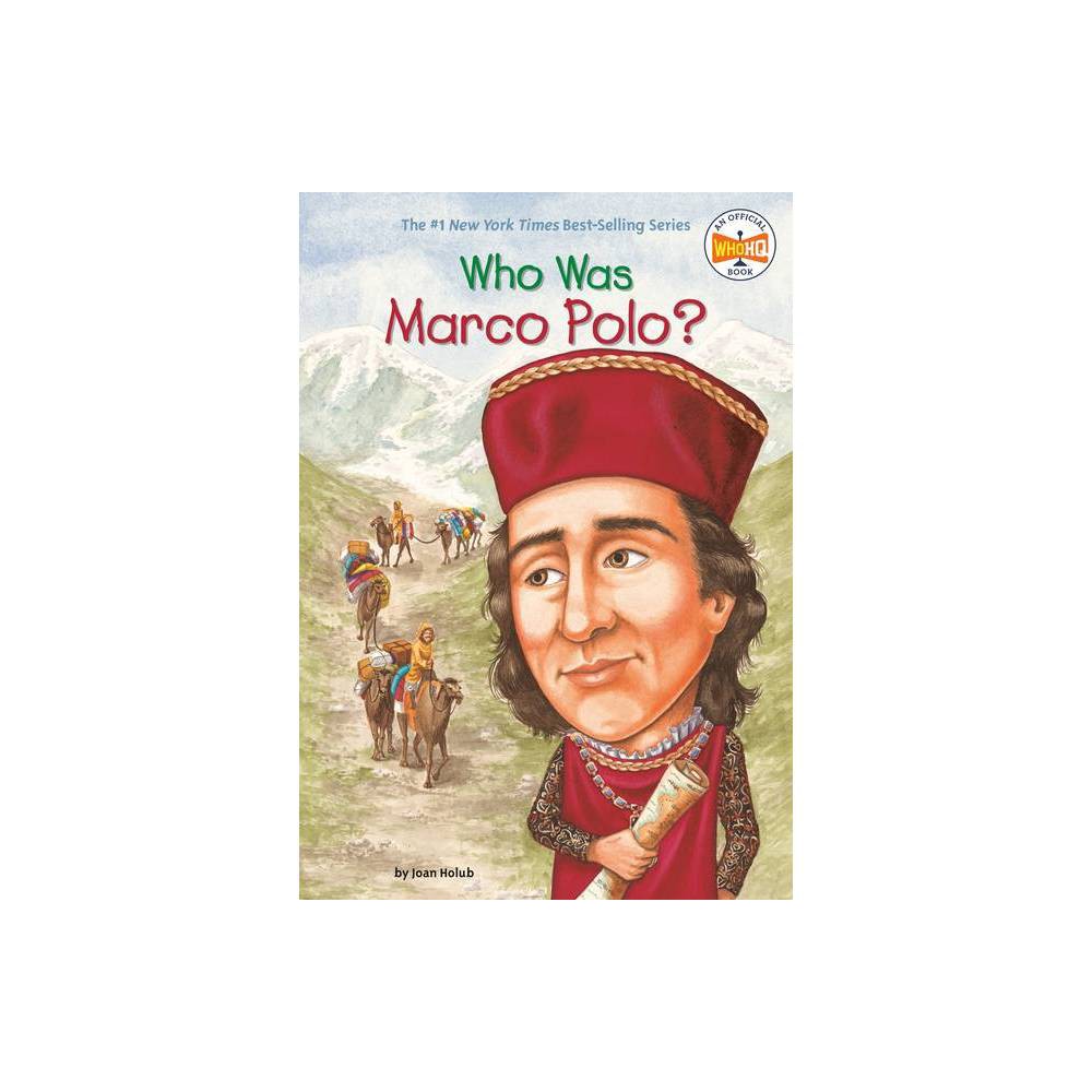 Who Was Marco Polo? (WhoHQ) - Holub, Joan / O'Brien, John