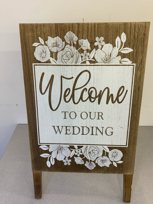 WELCOME TO OUR WEDDING WOOD STANDING SIGN.