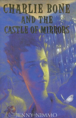 Charlie Bone and the Castle of Mirrors (Children of the Red King, Book 4) - Jenn
