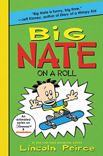 Big Nate on a Roll - by Lincoln Peirce (Paperback) - Peirce, Lincoln