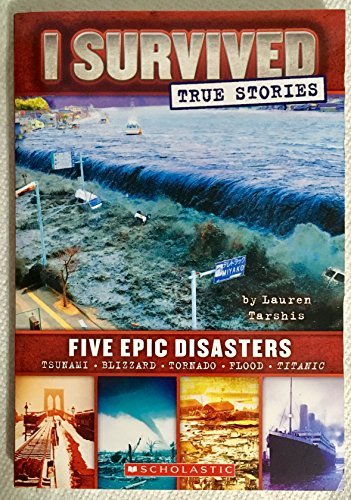 I Survived Five Epic Disasters - Lauren Tarshis