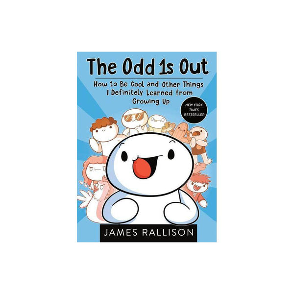 Odd 1s Out: How to Be Cool and Other Things I Definitely Learned from Growing up