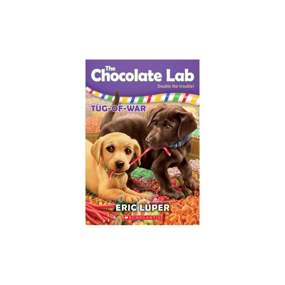 Tug-of-War (the Chocolate Lab #2) (2) - Eric Luper