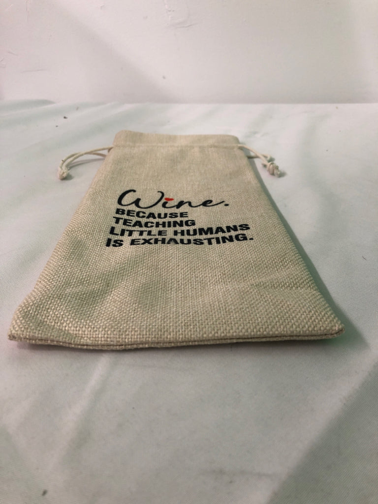 BECAUSE TEACHING WINE DRAWSTRING BAG