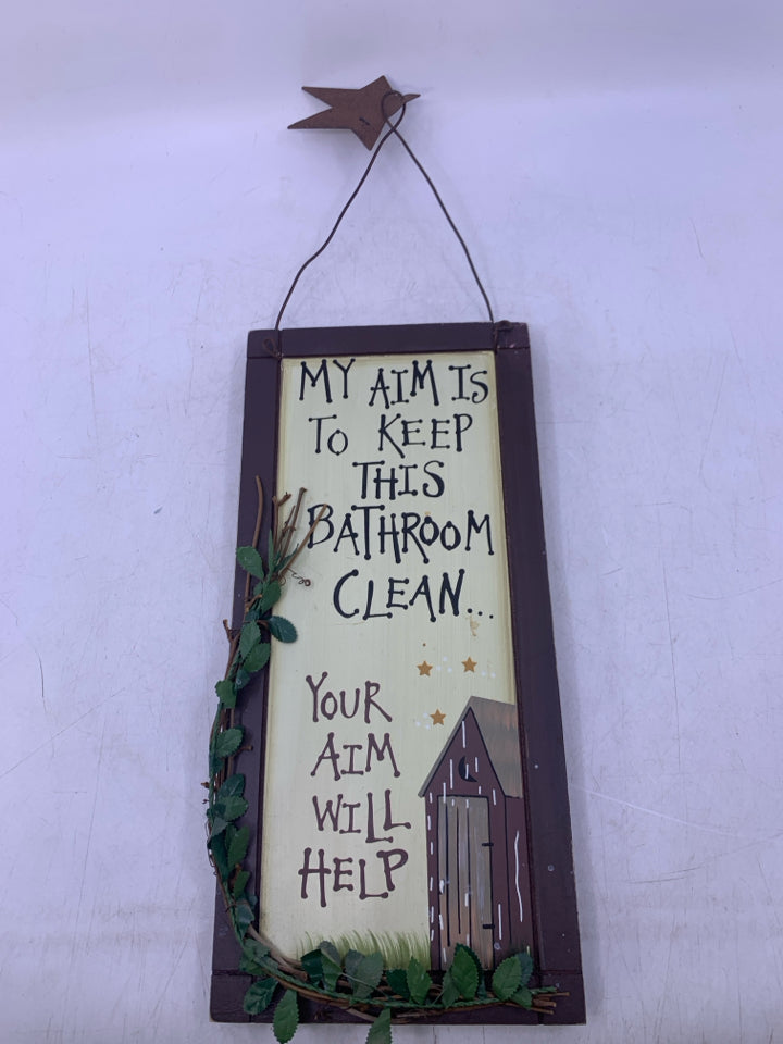 MY AIM IS TO KEEP THIS BATHROOM WALL HANGING.