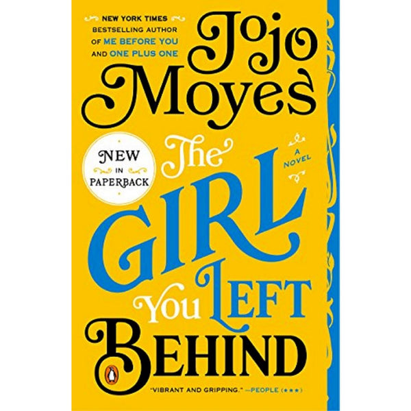 The Girl You Left Behind by Jojo Moyes - Moyes, Jojo