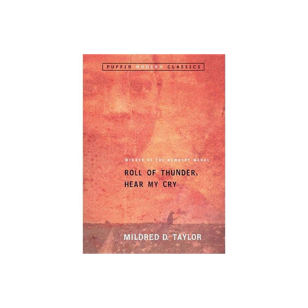Roll of Thunder, Hear My Cry - (Puffin Modern Classics) by Mildred D Taylor (Pap