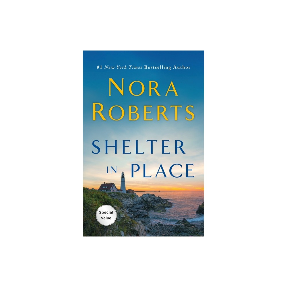 Shelter in Place by Nora Roberts -