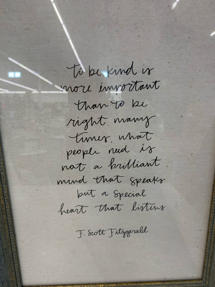TO BE KIND QUOTE IN GOLD EMBOSSED FRAME.